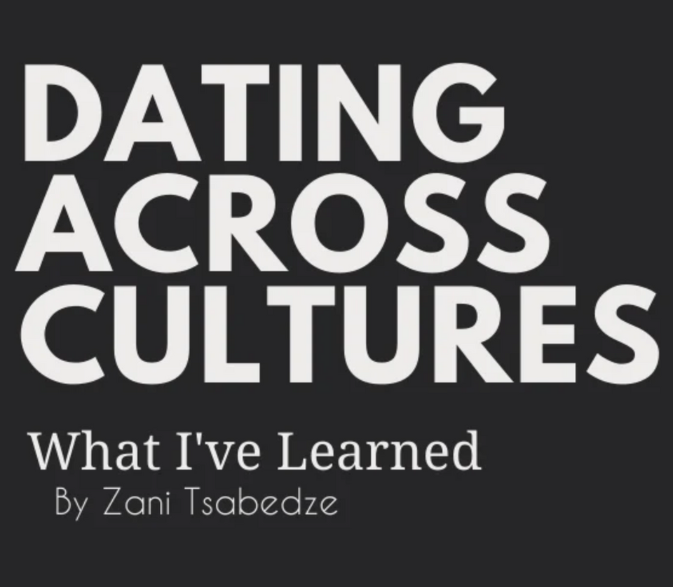 Dating Across Cultures - What I have learned